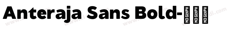 Anteraja Sans Bold字体转换 Anteraja Sans Bold字体转换